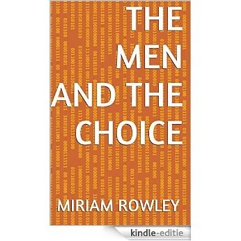 The Men and the Choice (English Edition) [Kindle-editie]
