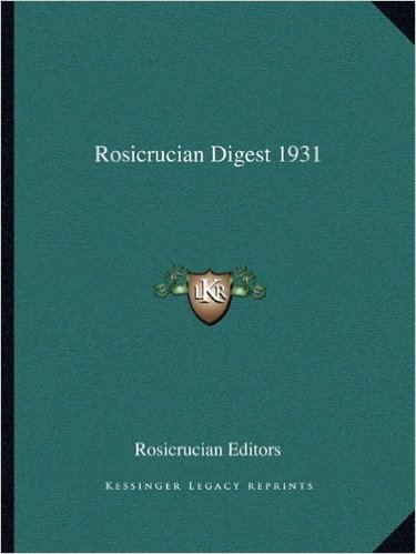 Rosicrucian Digest 1931
