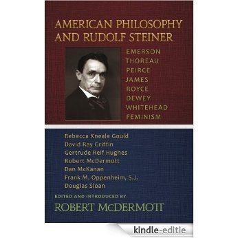 American Philosophy and Rudolf Steiner (English Edition) [Kindle-editie]