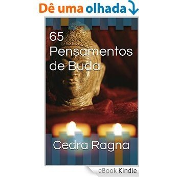 65 Pensamentos de Buda [eBook Kindle]