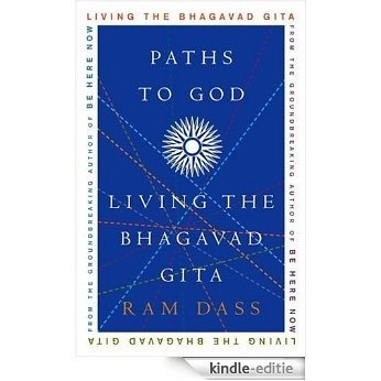 Paths to God: Living the Bhagavad Gita [Kindle-editie]
