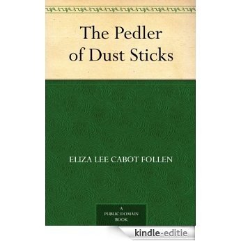 The Pedler of Dust Sticks (English Edition) [Kindle-editie]