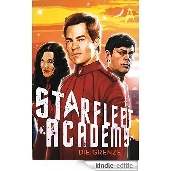 Star Trek - Starfleet Academy 2: Die Grenze (German Edition) [Kindle-editie]