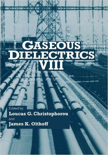 Gaseous Dielectrics VIII: International Symposium Proceedings: Proceedings 8th baixar