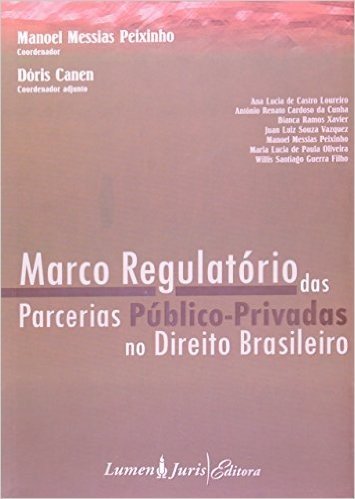 Marco Regulatorio Das Parcerias Publico-Privadas No Direito Brasileiro