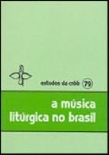 A Música Litúrgica No Brasil