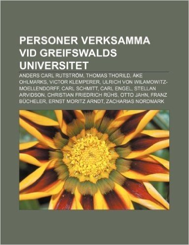 Personer Verksamma VID Greifswalds Universitet: Anders Carl Rutstrom, Thomas Thorild, Ake Ohlmarks, Victor Klemperer baixar