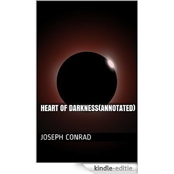 Heart of Darkness(Annotated) (English Edition) [Kindle-editie]