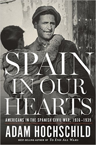 Spain in Our Hearts: Americans in the Spanish Civil War, 1936-1939 baixar