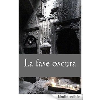 La fase oscura (Sin tregua nº 0) (Spanish Edition) [Kindle-editie]