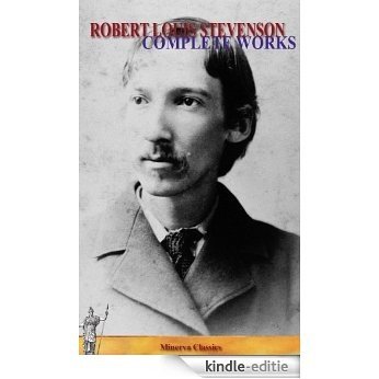 Complete Works of Robert Louis Stevenson (English Edition) [Kindle-editie]