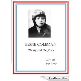 Bessie Coleman: The Rest of the Story (English Edition) [Kindle-editie]