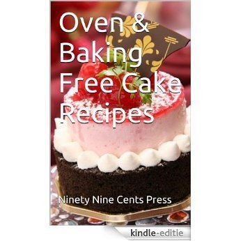 Oven & Baking Free Cake Recipes (English Edition) [Kindle-editie]