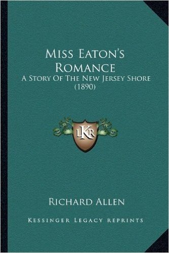 Miss Eaton's Romance: A Story of the New Jersey Shore (1890)