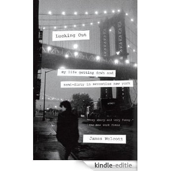 Lucking Out: My Life Getting Down and Semi-Dirty in the Seventies [Kindle-editie]