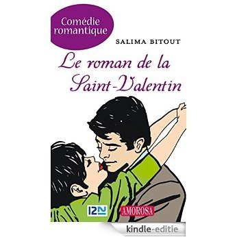 Le roman de la Saint-Valentin [Kindle-editie]