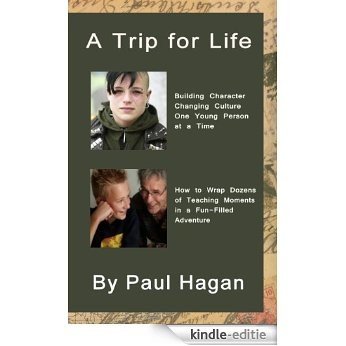 A Trip for Life (English Edition) [Kindle-editie]