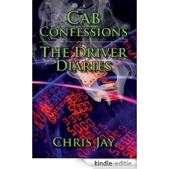 Cab Confessions The Driver Diaries (English Edition) [Kindle-editie]