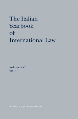 The Italian Yearbook of International Law, Volume 17 (2007)