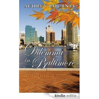 Dilemma in Baltimore (English Edition) [Kindle-editie]