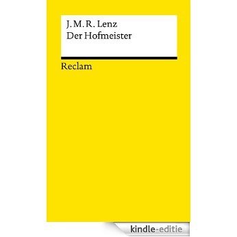 Der Hofmeister oder Vorteile der Privaterziehung: Eine Komödie (Reclams Universal-Bibliothek) (German Edition) [Kindle-editie]