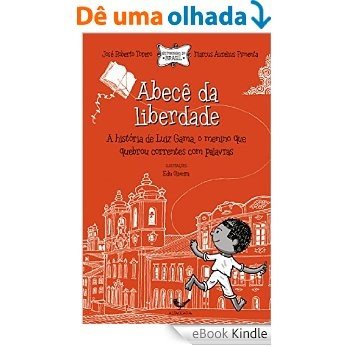 Abecê da liberdade (Coleção Histórias do Brasil Livro 2) [eBook Kindle]