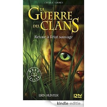 La guerre des clans tome 1 (Pocket Jeunesse) [Kindle-editie]
