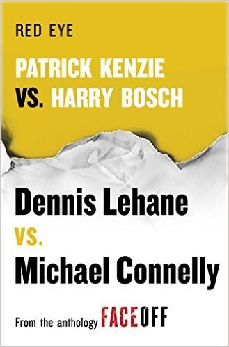 Red Eye: Patrick Kenzie vs. Harry Bosch: An Original Short Story (English Edition)