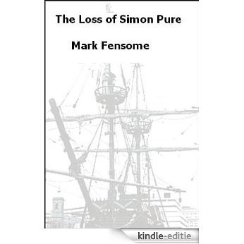 The Loss of Simon Pure (English Edition) [Kindle-editie]