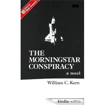 The Morningstar Conspiracy (Time To Live, Time To Die Book 1) (English Edition) [Kindle-editie]