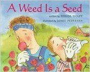A Weed is a Seed