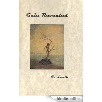 Gaia Revealed: Essays of our Planet (English Edition) [Kindle-editie]