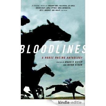 Bloodlines: A Horse Racing Anthology [Kindle-editie]