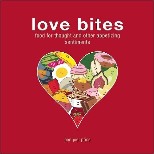 Love Bites: Food for Thought and Other Appetizing Sentiments baixar