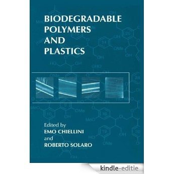 Biodegradable Polymers and Plastics: Proceedings of the 7th World Conference on Biodegradable Polymers and Plastics, Tirrenia (Pisa), Italy, June 4-8, ... on Biodegradable Polymers and Plastics (7th) [Kindle-editie]