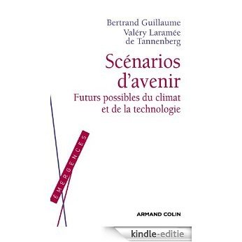 Scénarios d'avenir : Futurs possibles du climat et de la technologie (Émergences) (French Edition) [Kindle-editie]