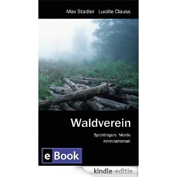 Waldverein (Spichtingers Morde 2) (German Edition) [Kindle-editie] beoordelingen