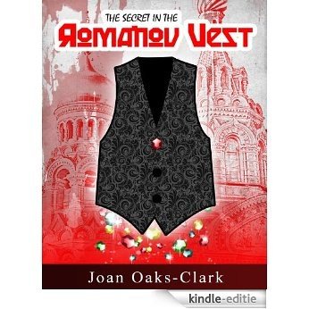 The Secret in the Romanov Vest (English Edition) [Kindle-editie]