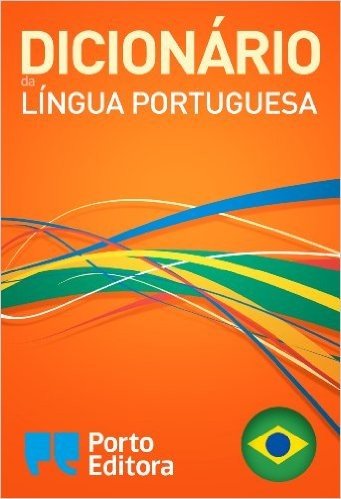 Dicionário Porto Editora da Língua Portuguesa