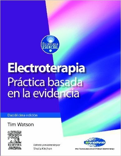 Electroterapia - Practica Basada En La Evidencia: Incluye Evolve