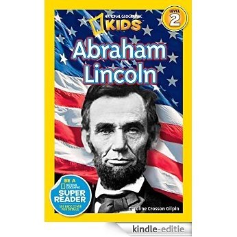 National Geographic Readers: Abraham Lincoln (Readers Bios) [Kindle-editie]