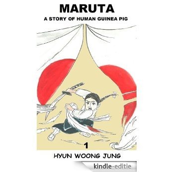 MARUTA 1 : A Story of Human Guinea Pig (English Edition) [Kindle-editie]