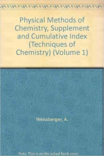 Physical Methods of Chemistry: Suppt.& Cumulative Index Pt. 6 (Techniques of Chemistry)