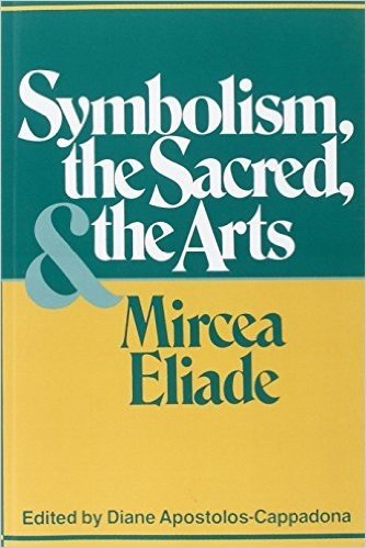 Symbolism, the Sacred, and the Arts