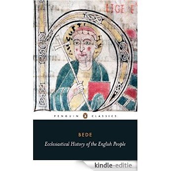 Ecclesiastical History of the English People: With Bede's Letter to Egbert and Cuthbert's Letter on the Death of Bede [Kindle-editie]