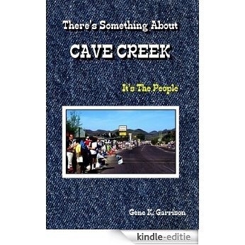 There's Something About Cave Creek (It's The People) (English Edition) [Kindle-editie] beoordelingen