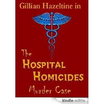 Hospital Homicides Murder Case [Kindle-editie]