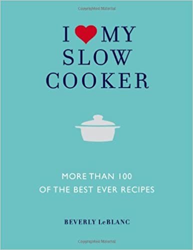I Love My Slow Cooker