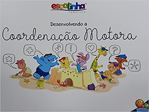 Escrever Bem: Desenvolvendo a Coord. Motora (Escolinha T)