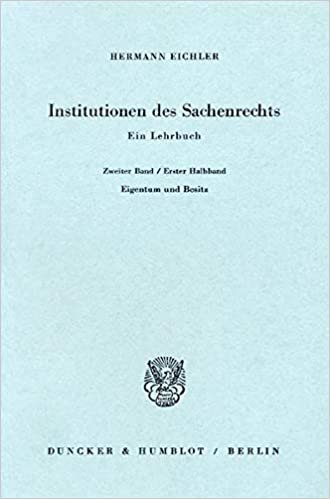 Institutionen des Sachenrechts.: Ein Lehrbuch. Bd. 2/1: Eigentum und Besitz.